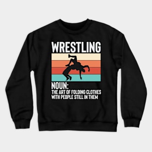 Wrestling Noun Wrestler Definition Folding Clothes Crewneck Sweatshirt